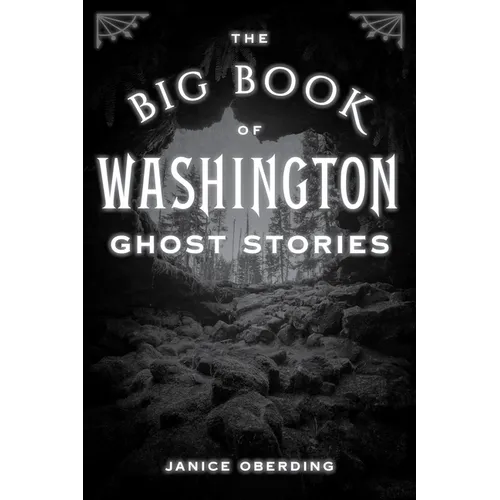 The Big Book of Washington Ghost Stories
