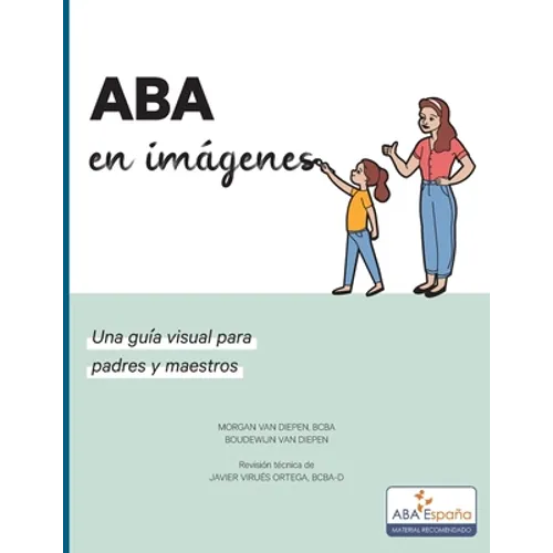 ABA en imagenes: Una guia visual para padres y maestros