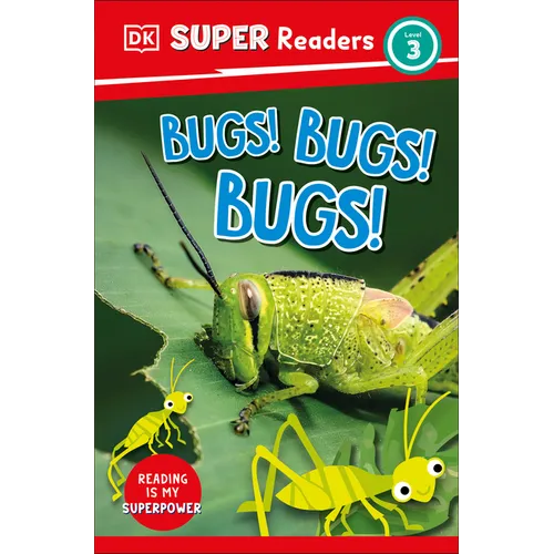 DK Super Readers Level 3 Bugs! Bugs! Bugs!
