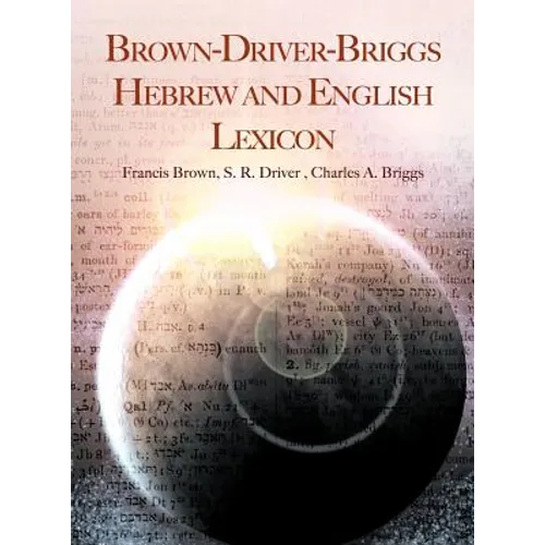 Brown-Driver-Briggs Hebrew and English Lexicon
