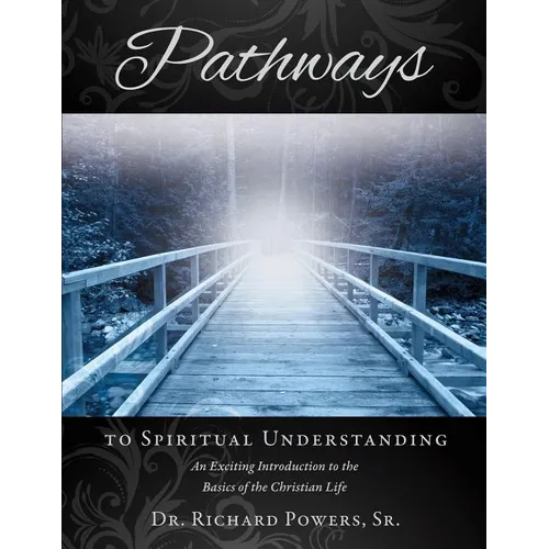 Pathways to Spiritual Understanding