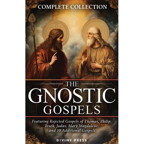 The Gnostic Gospels Complete Collection
