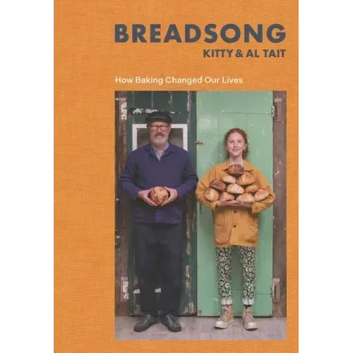 Breadsong: How Baking Changed Our Lives