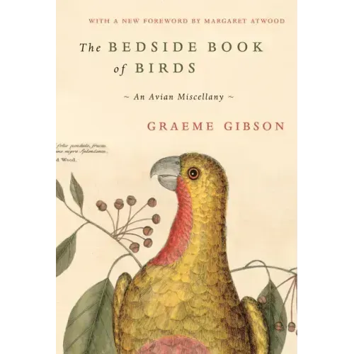 The Bedside Book of Birds: An Avian Miscellany
