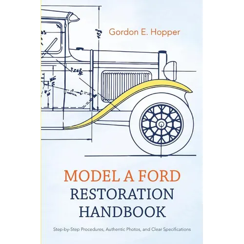 Model A Ford Restoration Handbook