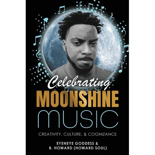 Celebrating Moonshine Music: Creativity, Culture & Cognizance