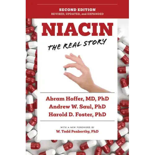 Niacin: The Real Story (2nd Edition)