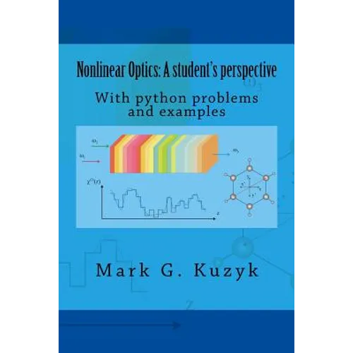 Nonlinear Optics: a student's perspective: With python problems and examples