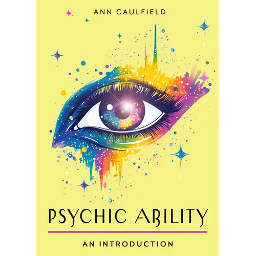 Psychic Ability: Your Plain & Simple Guide to Unlock Your Intuition and Discover the Power of Perception