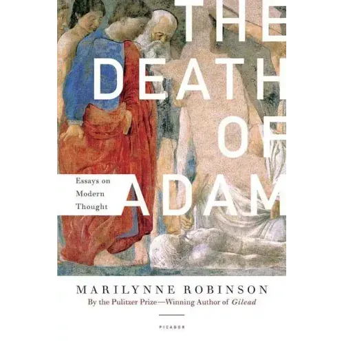 The Death of Adam: Essays on Modern Thought
