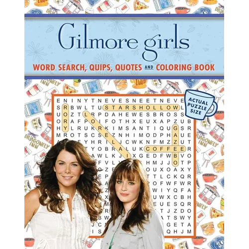 Gilmore Girls Word Search, Quips, Quotes and Coloring Book