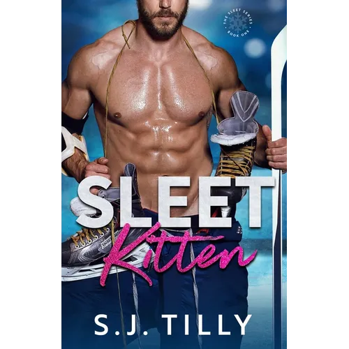 Sleet Kitten: Book One of the Sleet Series