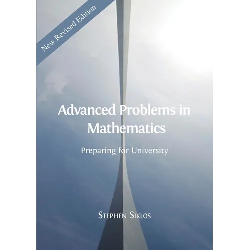 Advanced Problems in Mathematics: Preparing for University
