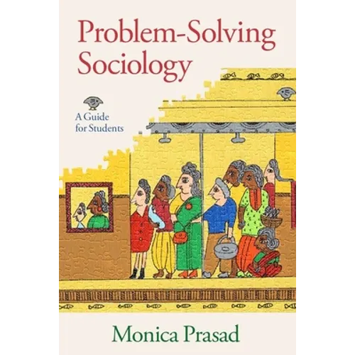 Problem-Solving Sociology: A Guide for Students