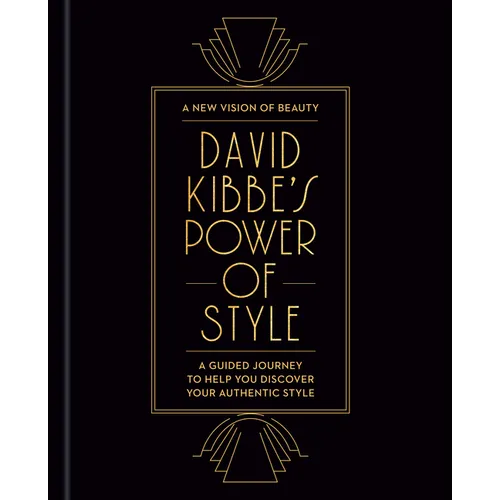 David Kibbe's Power of Style: A Guided Journey to Help You Discover Your Authentic Style