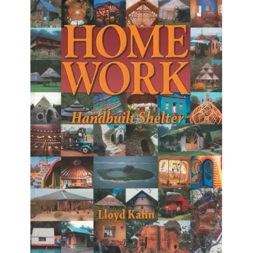 Home Work: Handbuilt Shelter