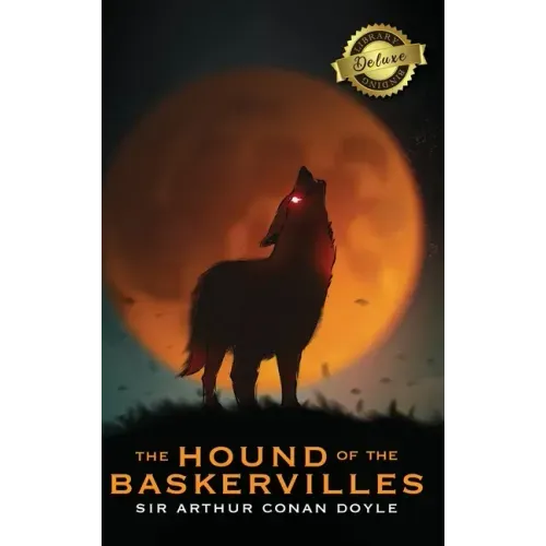 The Hound of the Baskervilles (Deluxe Library Binding) (Illustrated)