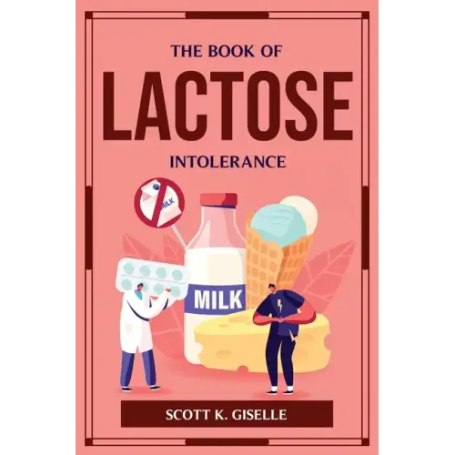 The Book of Lactose Intolerance