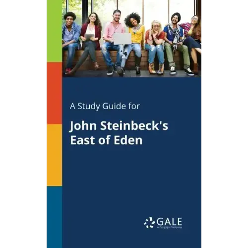 A Study Guide for John Steinbeck's East of Eden