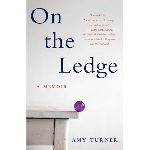 On the Ledge: A Memoir