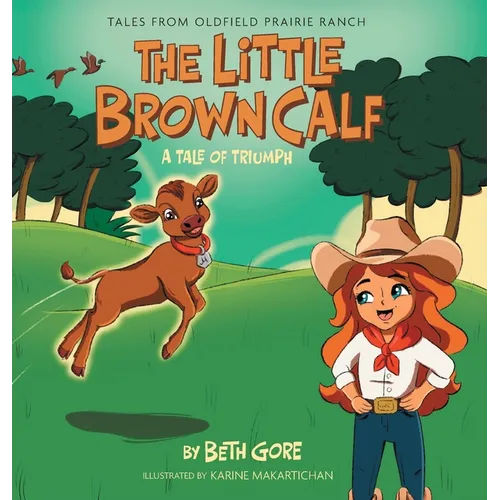 The Little Brown Calf: A Tale of Triumph