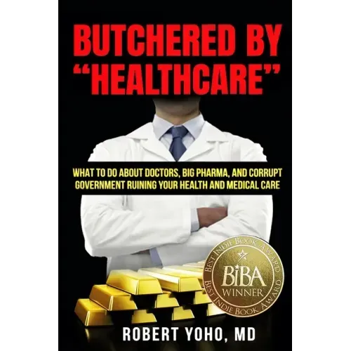 Butchered By "Healthcare"