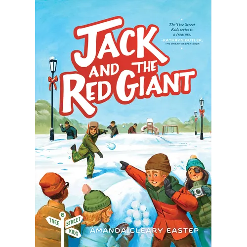Jack and the Red Giant: Tree Street Kids (Book 6) Volume 6