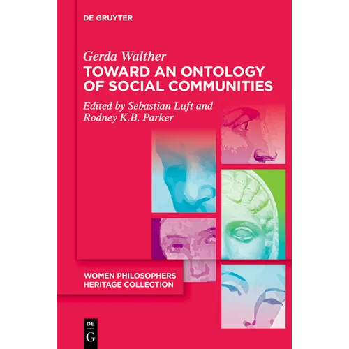 Toward an Ontology of Social Communities: With an Appendix on the Phenomenology of Social Communities