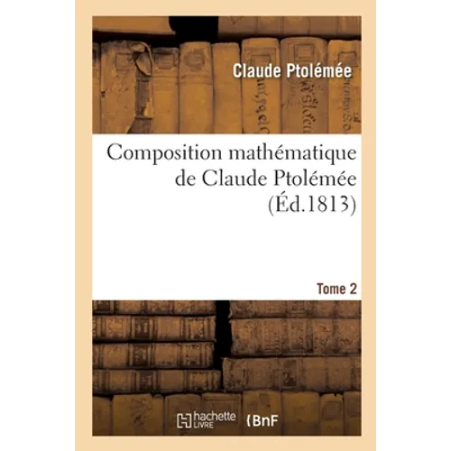 Composition Mathématique de Claude Ptolémée