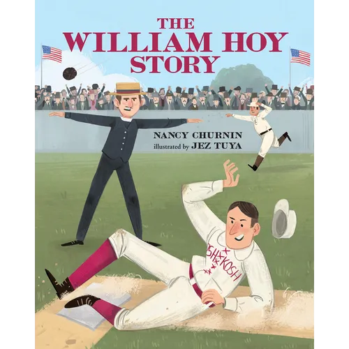 The William Hoy Story: How a Deaf Baseball Player Changed the Game