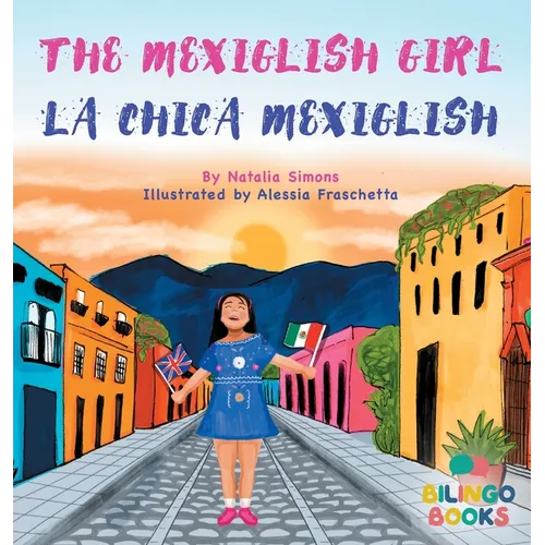 The Mexiglish Girl / La Chica Mexiglish