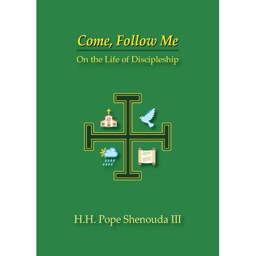 Come, Follow Me: On the Life of Discipleship