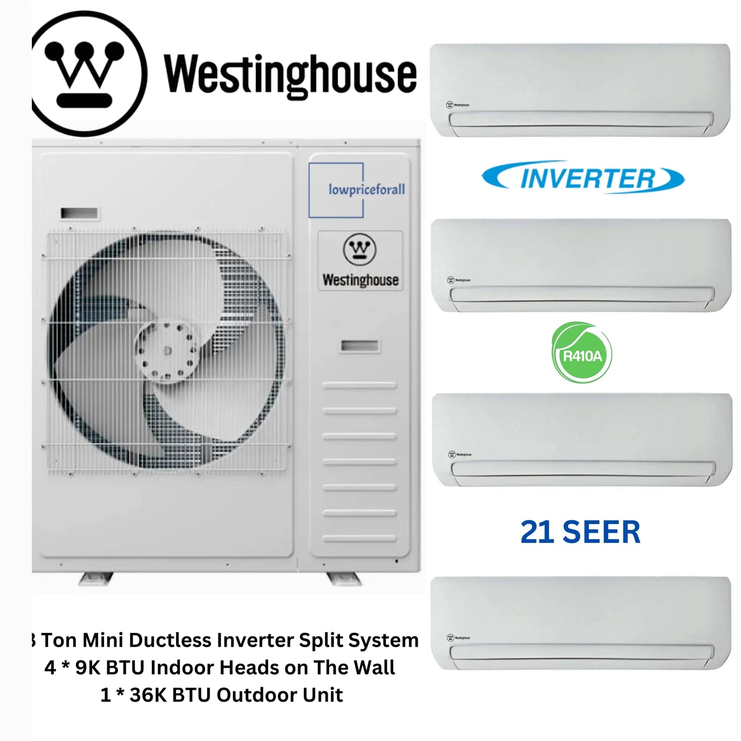 Westinghouse WHP36M4A21S Mini Split Inverter Air Conditioner System Wall Mounted 4-Zone 36K BTU Outdoor and WHP09WMA21S 9k + 9k + 9k + 9k Indoor