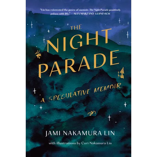 The Night Parade: A Speculative Memoir