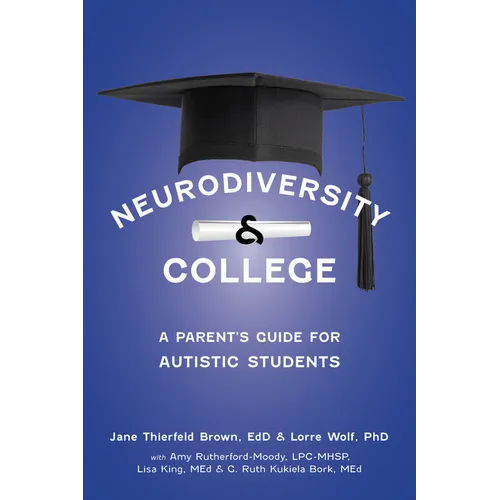 Neurodiversity and College: A Parent's Guide for Autistic Students