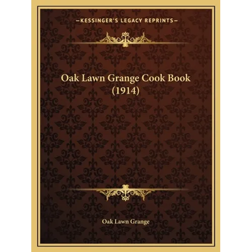 Oak Lawn Grange Cook Book (1914)