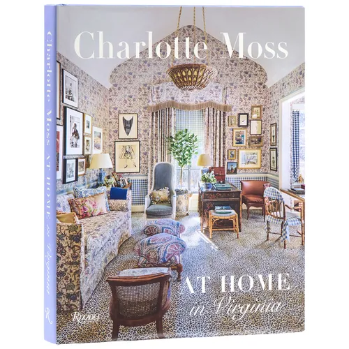 Charlotte Moss: At Home in Virginia