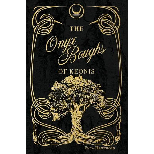 The Onyx Boughs of Keonis