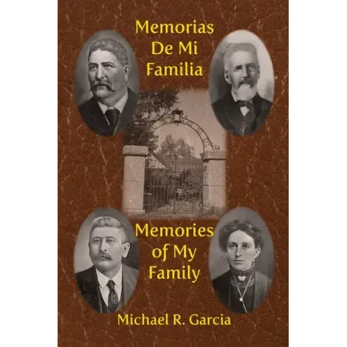 Memorias De Mi Familia: Memories of My Family