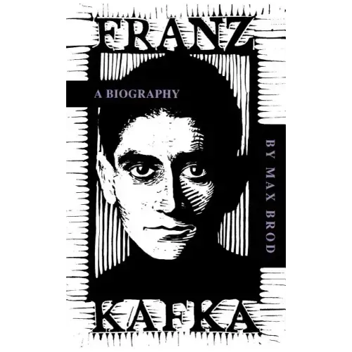 Franz Kafka: A Biography