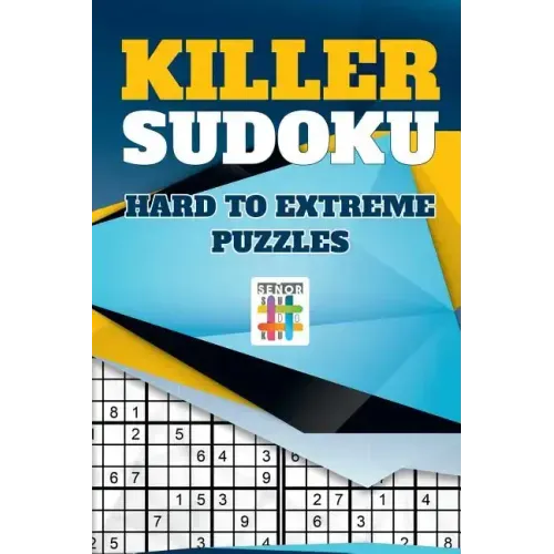 Killer Sudoku Hard to Extreme Puzzles