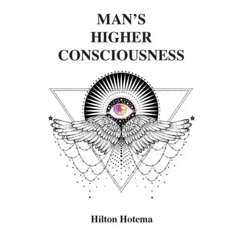 Man's Higher Consciousness