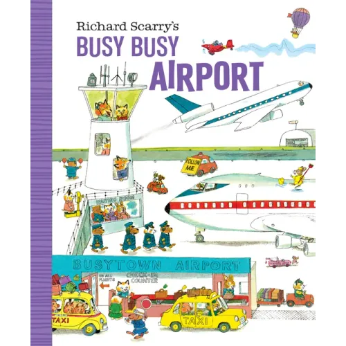 Richard Scarry's Busy Busy Airport