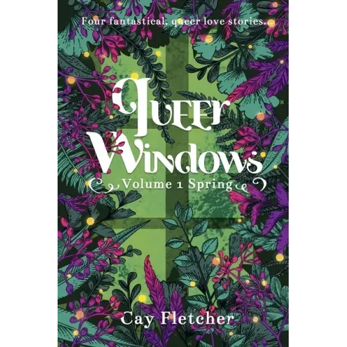 Queer Windows: Volume 1 Spring