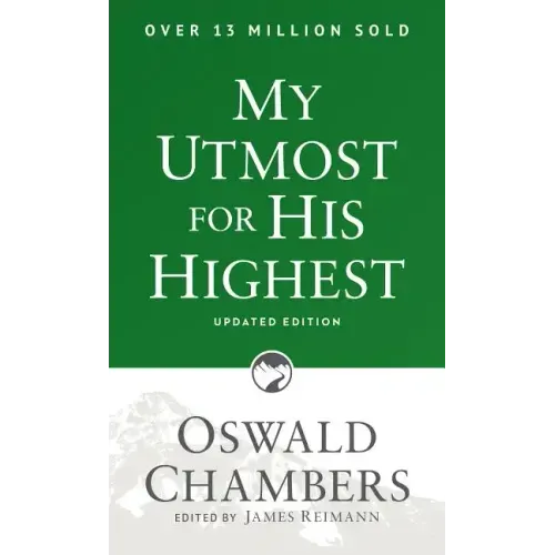 My Utmost for His Highest: Updated Language Paperback (a Daily Devotional with 366 Bible-Based Readings)