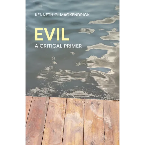 Evil: A Critical Primer