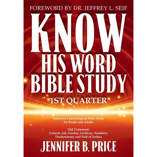 Know His Word Bible Study: 1st Quarter