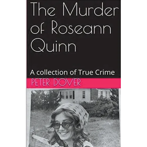 The Murder of Roseann Quinn