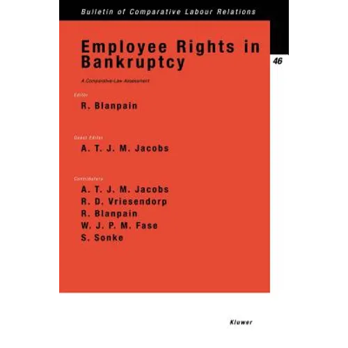 Employee Rights in Bankruptcy, A Comparative-Law Assessment
