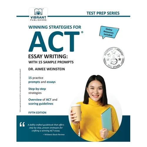 Winning Strategies For ACT Essay Writing: With 15 Sample Prompts